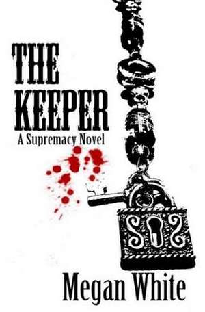 The Keeper de Megan White