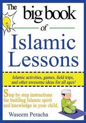 Big Book of Islamic Lessons Black/White de Waseem Peracha