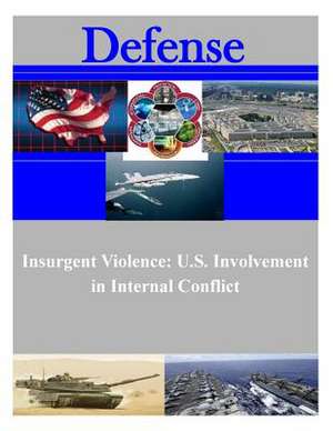 Insurgent Violence de Naval Postgraduate School