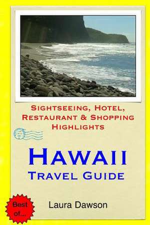 Hawaii Travel Guide de Laura Dawson