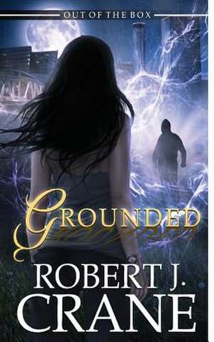 Grounded de Robert J. Crane