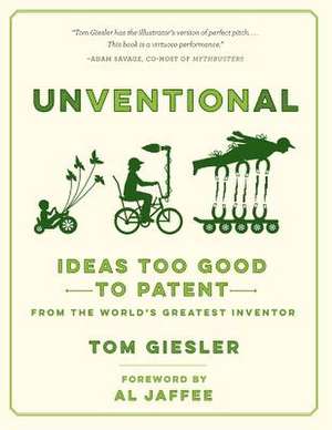 Unventional de Tom Giesler