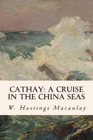 Cathay de W. Hastings Macaulay