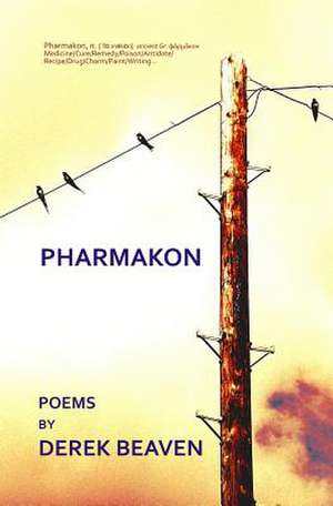 Pharmakon de Derek Beaven