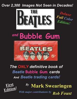 The Beatles and Bubble Gum Deluxe Color Edition de MR Mark Swearingen