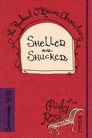 Shelled and Shucked de Paisley Ray