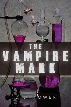 The Vampire Mark de D. S. Tower