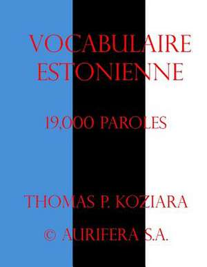 Vocabulaire Estonienne de Thomas P. Koziara