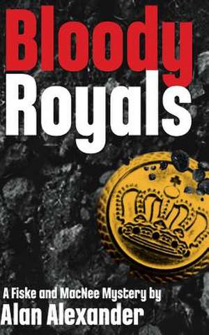 Bloody Royals de Alan Alexander