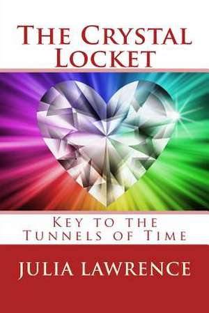 The Crystal Locket de Julia Lawrence