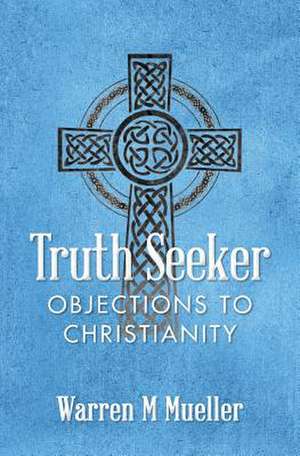 Truth Seeker de Warren M. Mueller