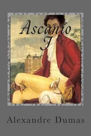 Ascanio I de M. Alexandre Dumas