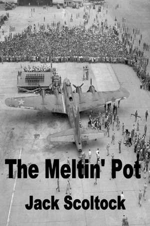 The Meltin' Pot de Scoltock, MR Jack