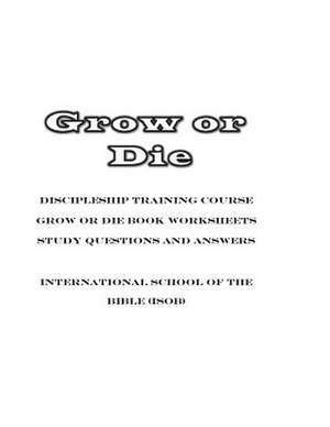 Grow or Die Work Worksheets de Larry Chkoreff