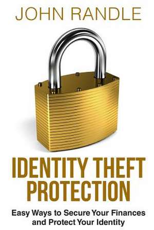 Identity Theft Protection de John Randle