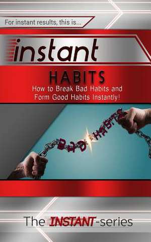 Instant Habits de The Instant-Series