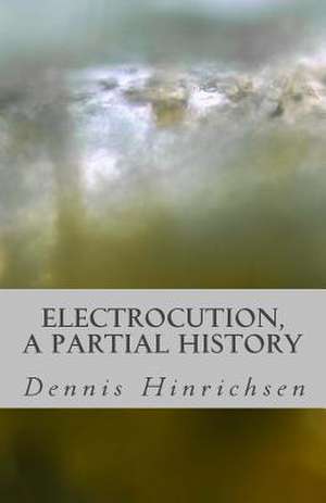 Electrocution de Dennis Hinrichsen