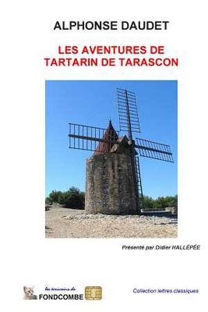 Les Aventures de Tartarin de Tarascon de Alphonse Daudet