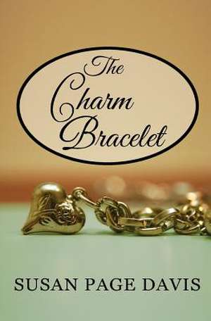 The Charm Bracelet de Susan Page Davis