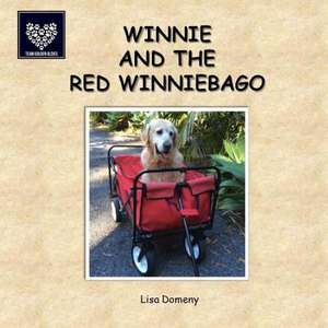 Winnie and the Red Winniebago de Lisa Domeny