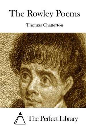 The Rowley Poems de Thomas Chatterton