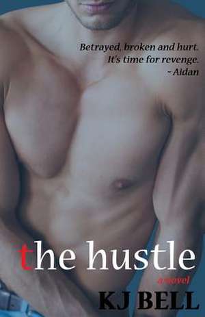 The Hustle de Kj Bell