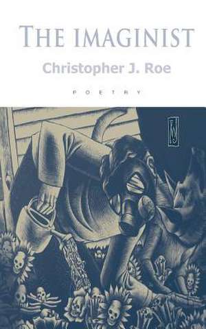 The Imaginist de Christopher J. Roe