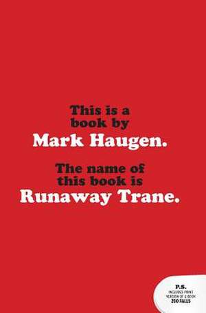 Runaway Trane de Mark Haugen