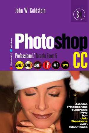 Photoshop CC Professional 71 (Macintosh/Windows) de John W. Goldstein