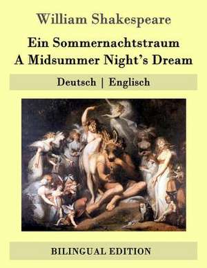 Ein Sommernachtstraum / A Midsummer Night's Dream de William Shakespeare