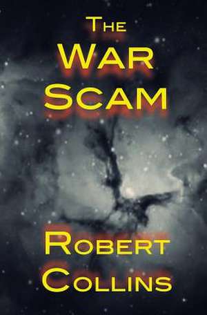 The War Scam de Robert Collins