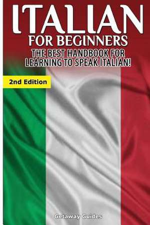 Italian for Beginners de Getaway Guides