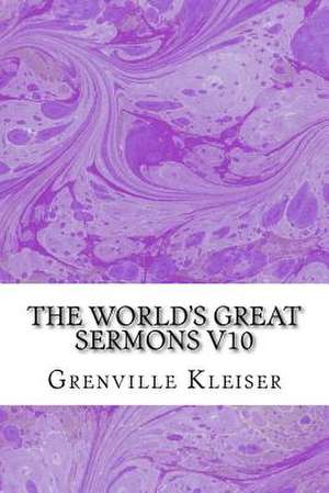 The World?s Great Sermons V10 de Grenville Kleiser