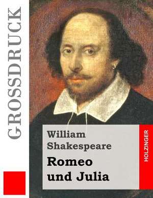 Romeo Und Julia (Grossdruck) de William Shakespeare