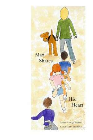 Max Shares His Heart de Connie Versagi