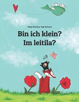 Bin Ich Klein? Im Leitila? de Philipp Winterberg