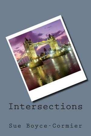 Intersections de Sue Boyce-Cormier