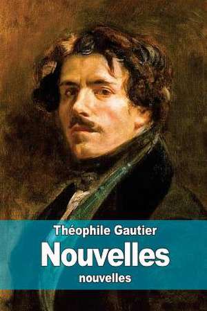 Nouvelles de Theophile Gautier