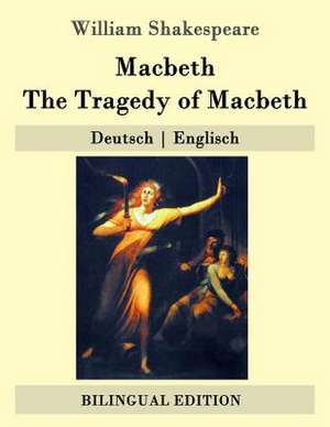 Macbeth / The Tragedy of Macbeth de William Shakespeare