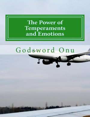 The Power of Temperaments and Emotions de Onu, Apst Godsword Godswill