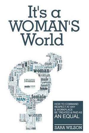 It's a Woman's World de Sara Wilson