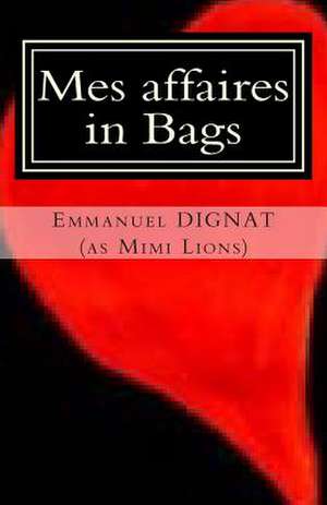 Mes Affaires in Bags de Emmanuel Dignat