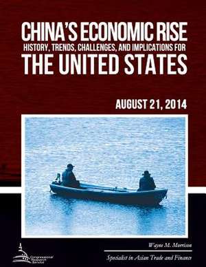 China?s Economic Rise de Wayne M. Morrison