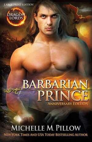 Barbarian Prince de Michelle M. Pillow