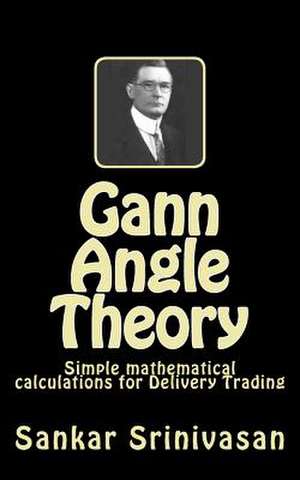 Gann Angle Theory de Sankar Srinivasan