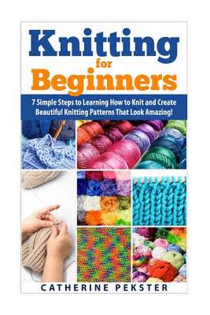 Knitting for Beginners de Catherine Pekster