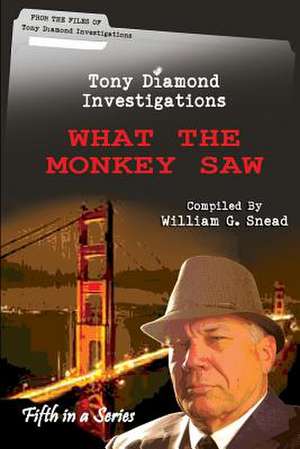 What the Monkey Saw de MR William G. Snead