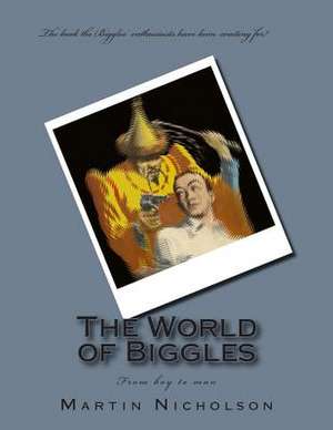 The World of Biggles de Nicholson, MR Martin P.