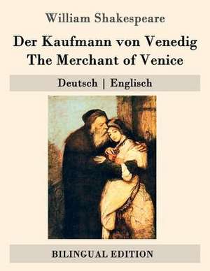 Der Kaufmann Von Venedig / The Merchant of Venice de William Shakespeare