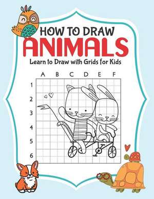 How to Draw Animals: Learn to Draw with Grids for Kids de H. R. Wallace Publishing